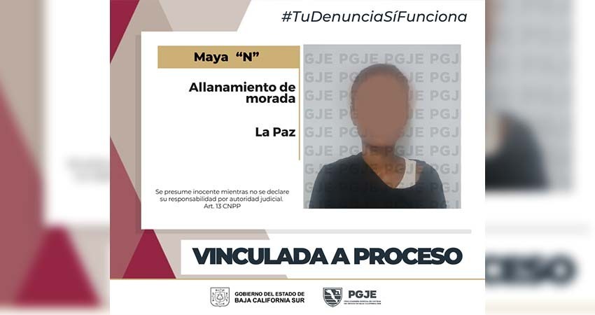 Vinculan a proceso a Maya “N” por allanamiento de morada