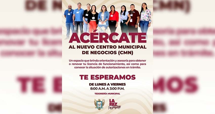 Establece Ayto de La Paz de forma permanente el Centro Municipal de Negocios
