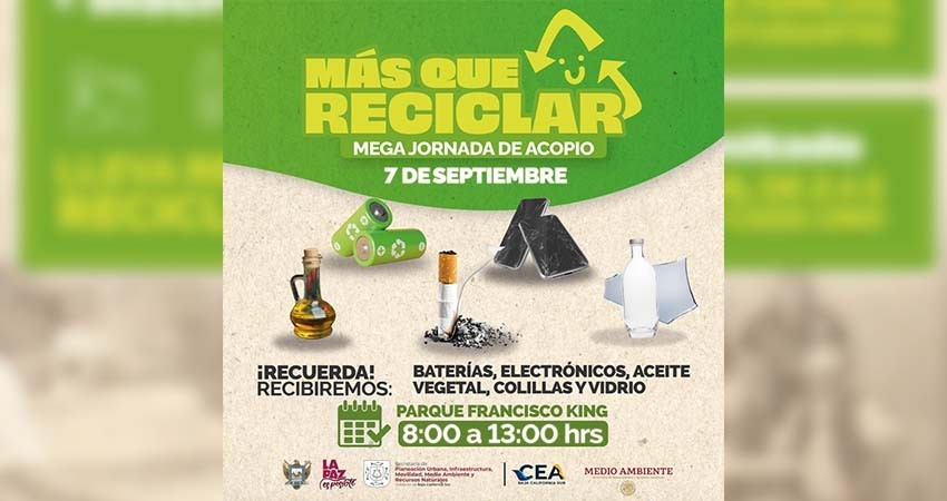 Invita Ayuntamiento de La Paz a la segunda edición de acopio “Más Que Reciclar”