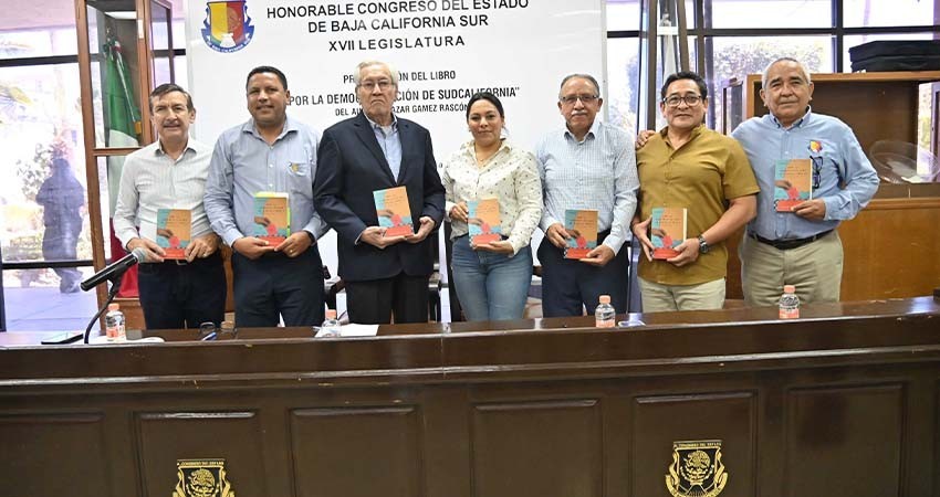 Presentan INAH y XVII Legislatura el libro "Por la Democratización de Sudcalifornia" de Eleazar Gámez