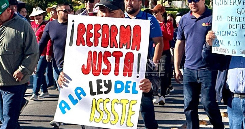 Magisterio Sudcaliforniano exige abrogación de Ley del ISSSTE del 2007