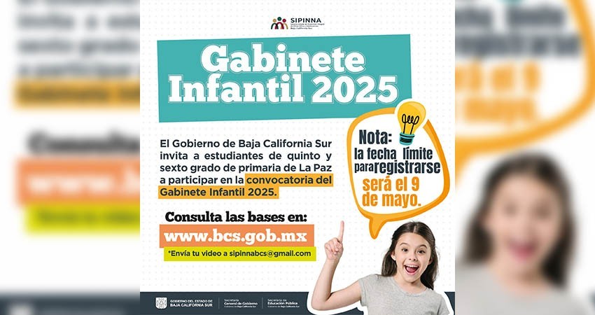 Amplía gobierno de BCS convocatoria para integrar el Gabinete Infantil 2025