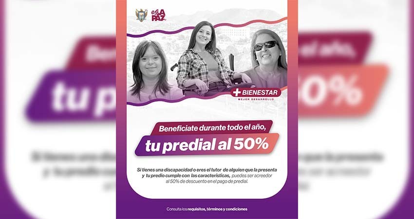 Ayuntamiento de La Paz ofrece 50% de descuento en predial a personas con discapacidad