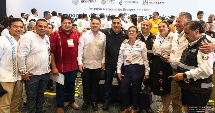 Participa Congreso de BCS en la Reunión Nacional de Protección Civil