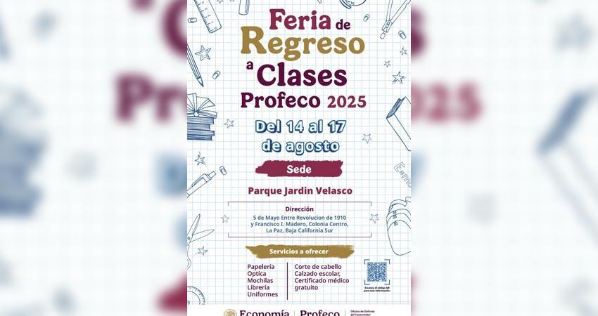 Vuelve a La Paz la Feria de Regreso a Clases Profeco 2025