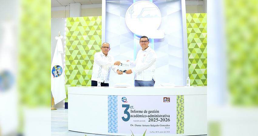 Presenta rector de UABCS avances históricos en cobertura, infraestructura y fortalecimiento institucional