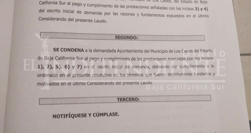 “Ayuntamiento Los Cabos no quiere pagarme el juicio que gané por quitarme la base”: Ex empleado   