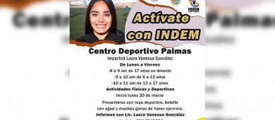 Aplicarán programa “Actívate con INDEM” en la colonia Las Palmas de CSL