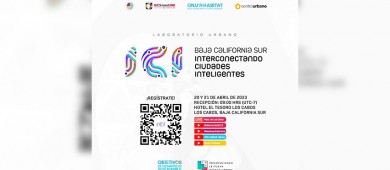 Laboratorio Urbano Interconectando Ciudades Inteligentes (ICI) busca generar proyectos estratégicos en temas de sustentabilidad para Los Cabos