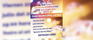 Realizarán el Festival Sudcaliforniano de la Canción 2023 en La Paz