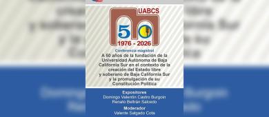 Invita UABCS a su conferencia magistral en el marco de su 50 Aniversario